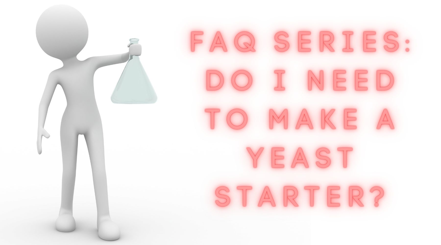 Yeast Starters Part One: When To Make A Yeast Starter